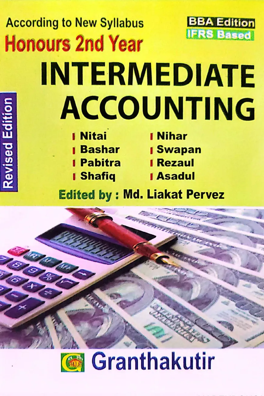 Intermediate Accounting - কোড-২২২৫০৫ - অনার্স ২য় বর্ষ