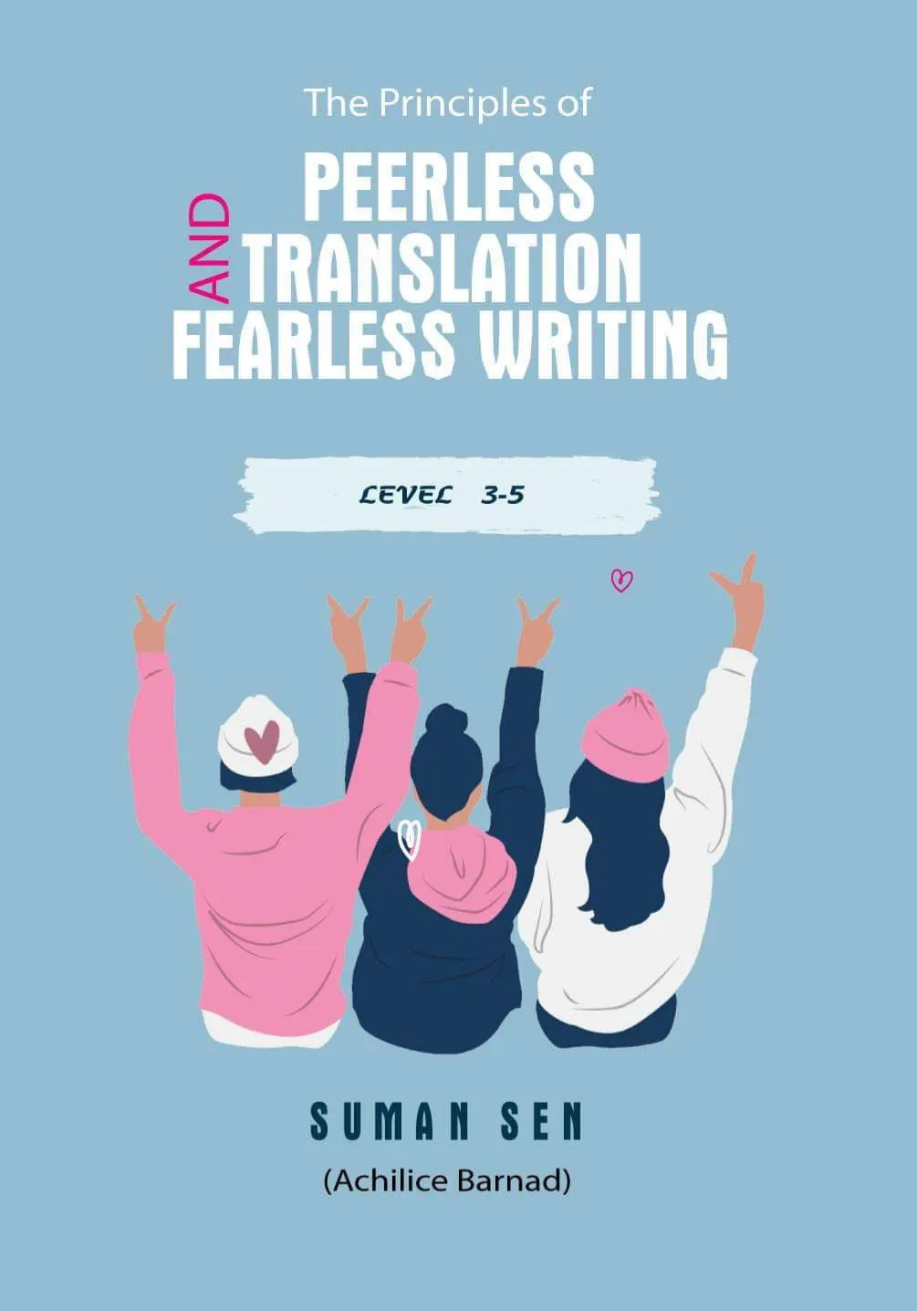 The Principles of Peerless Translation and Fearless Writing (Level:1-5)