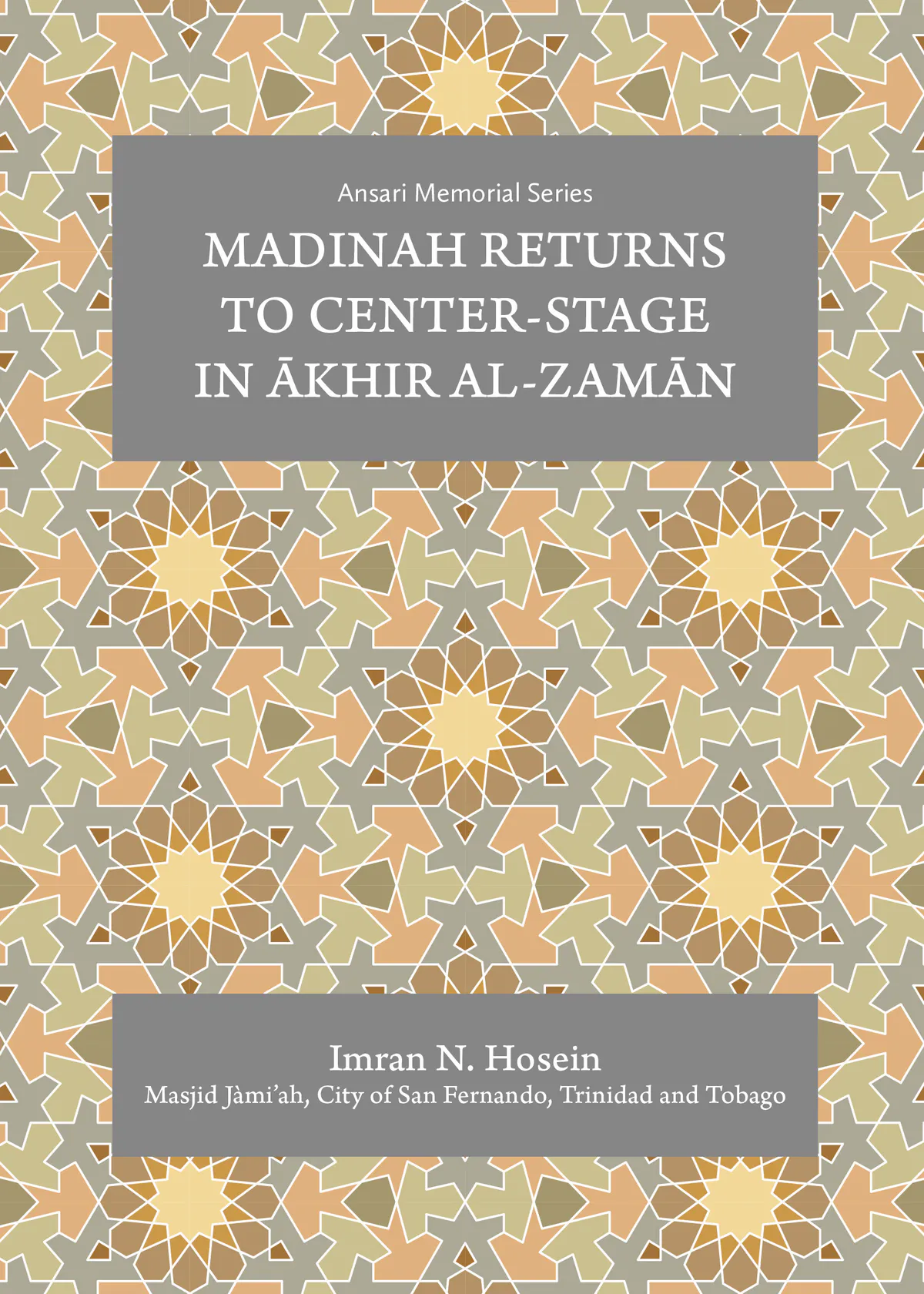 Madinah returns to Center-stage in Akhir al-Zaman
