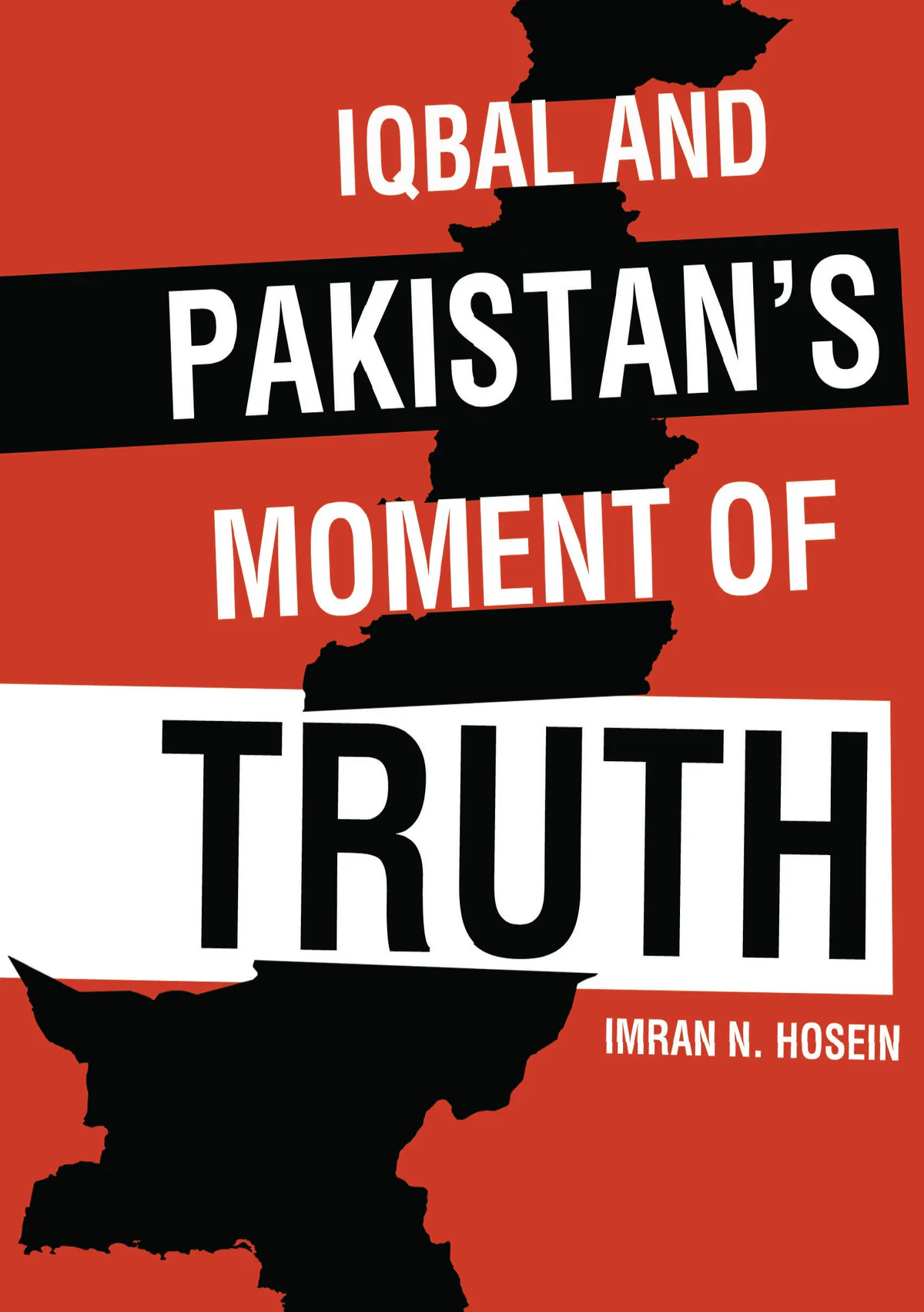 Iqbal and Pakistans Moment of Truth