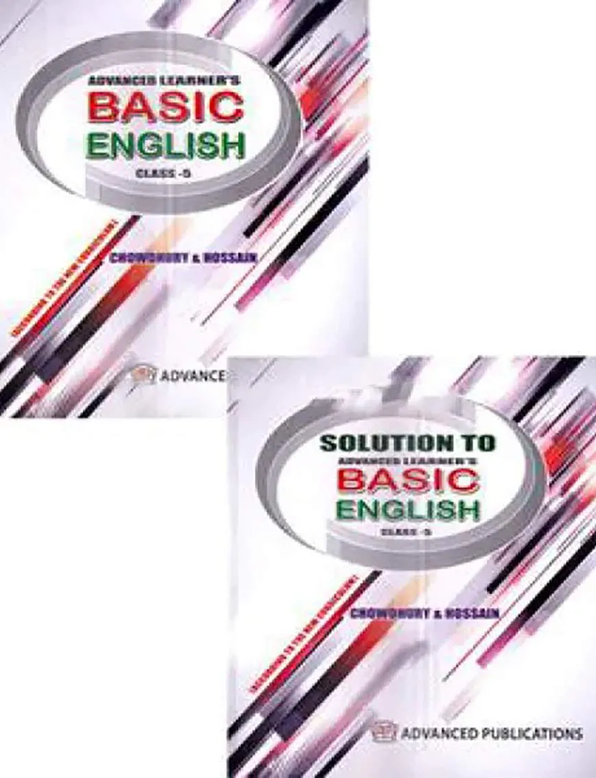 Advanced Learner's Basic English with Solutions - Class 5