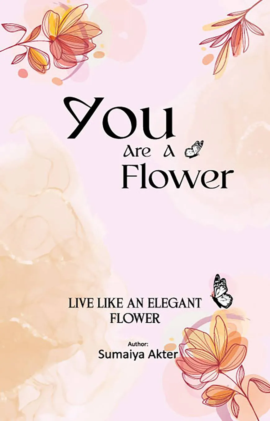 You Are A Flower
