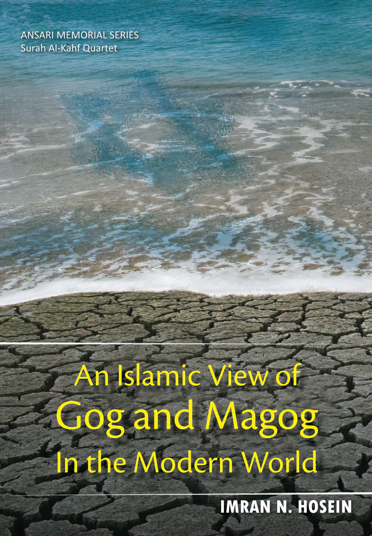 An Islamic View of Gog and Magog in the Modern World