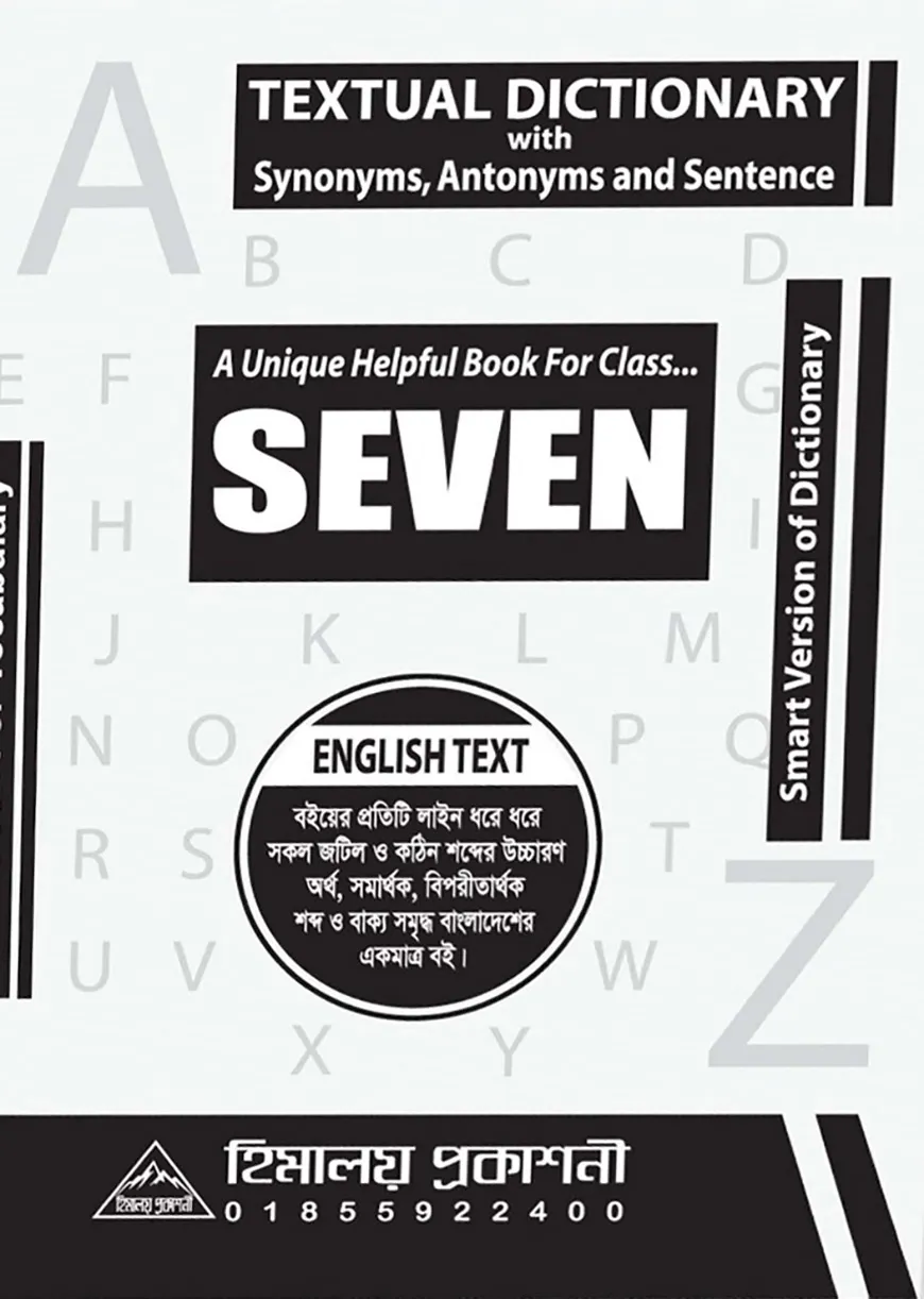 Himaloy Textual Dictionary with Synonyms Antonyms and Sentence (Class-Seven)